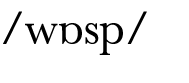  wɒsp 