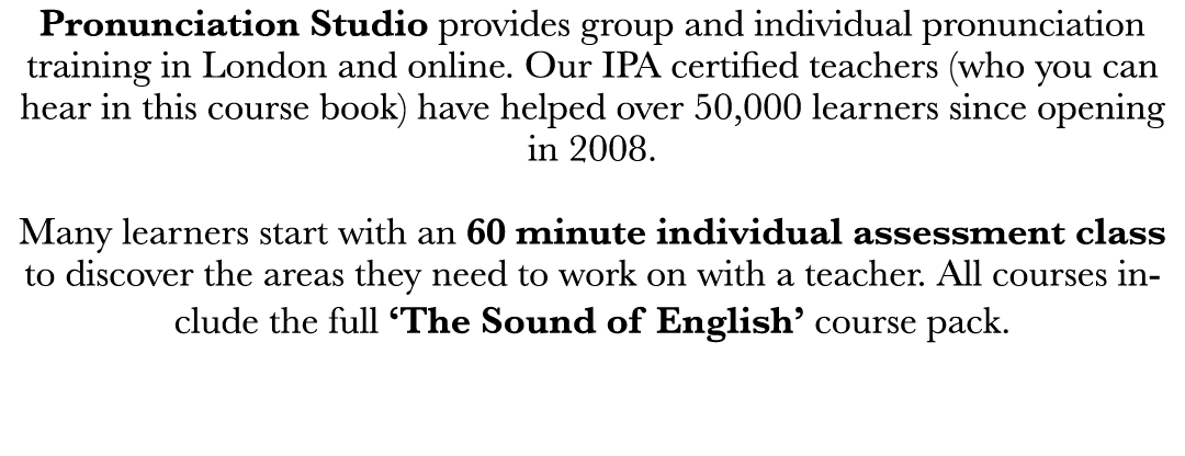 Pronunciation Studio provides group and individual pronunciation training in London and online  Our IPA certified tea   