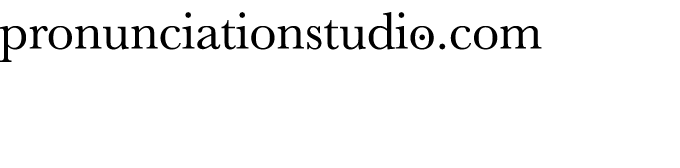 pronunciationstudiʘ com