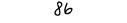 86